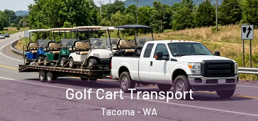 Golf Cart Transport Tacoma - WA
