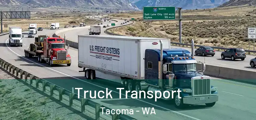  Truck Transport Tacoma - WA